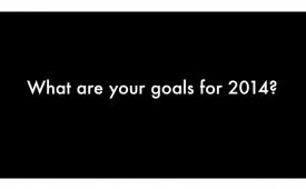 What are your goals for 2014?